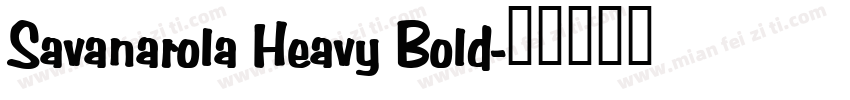 Savanarola Heavy Bold字体转换